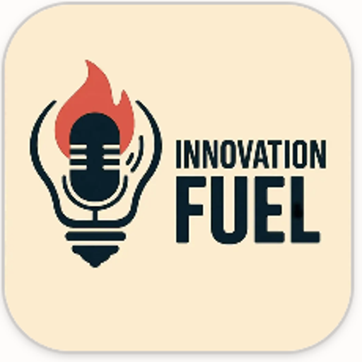 Innovation Fuel Podcast artwork